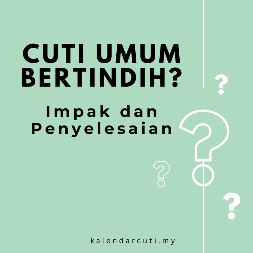 pertindihan cuti umum
