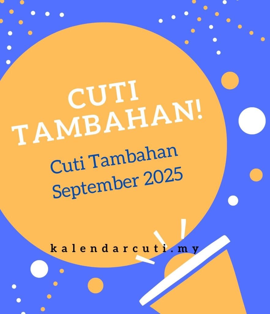 cuti tambahan hari malaysia 2025