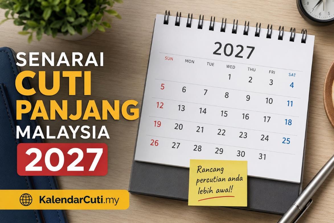 senarai cuti panjang 2027